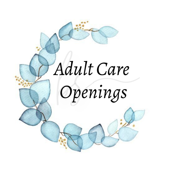 Adult Care Openings